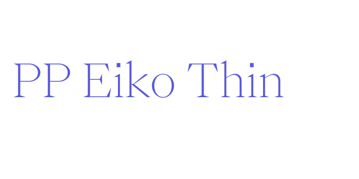 PP Eiko Thin Font Download