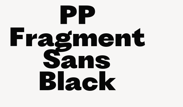 PP Fragment Sans Black Font