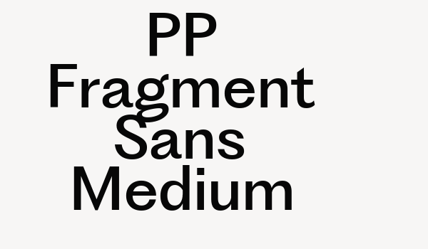 PP Fragment Sans Medium Font