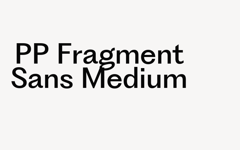 PP Fragment Sans Medium Font