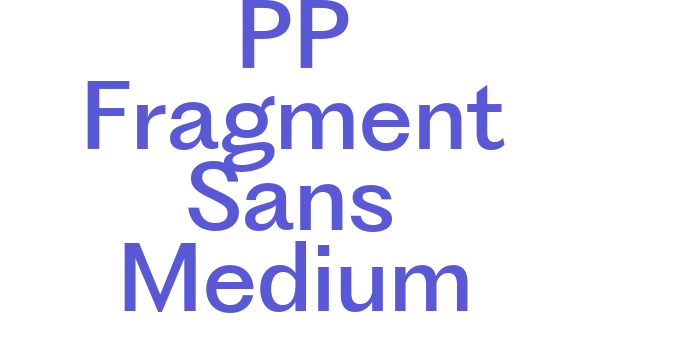 PP Fragment Sans Medium Font Download