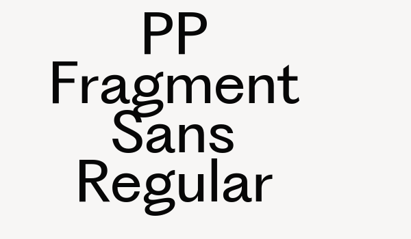 PP Fragment Sans Regular Font