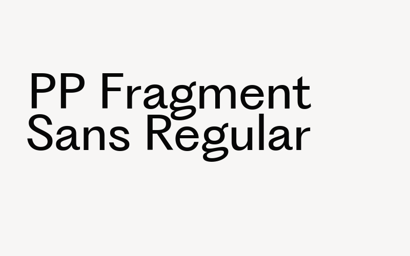 PP Fragment Sans Regular Font