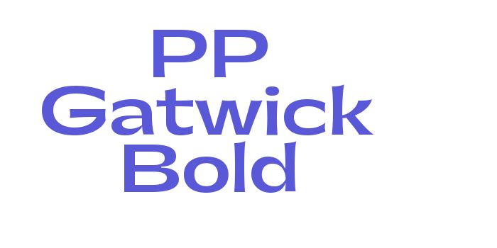 PP Gatwick Bold Font Download