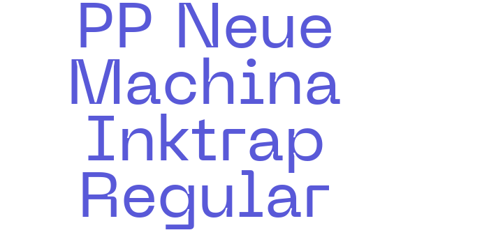 PP Neue Machina Inktrap Regular Font Download