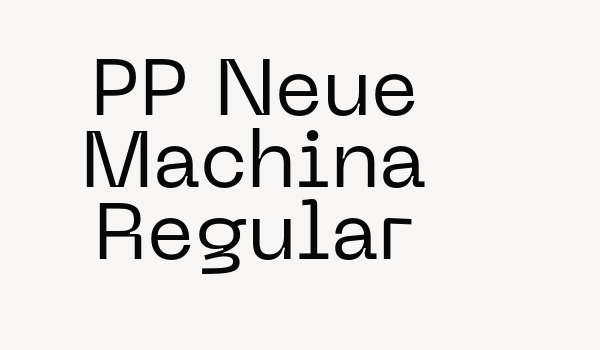 PP Neue Machina Regular Font