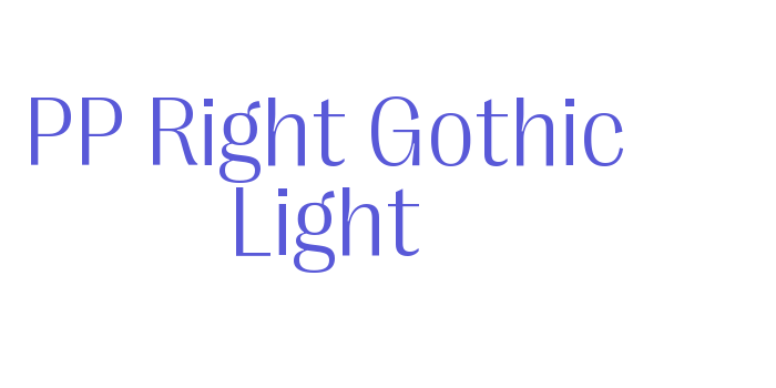 PP Right Gothic Light Font Download