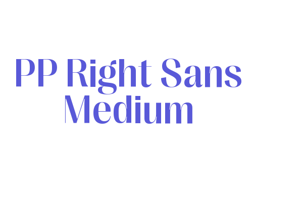 PP Right Sans Medium Font