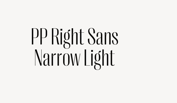 PP Right Sans Narrow Light Font