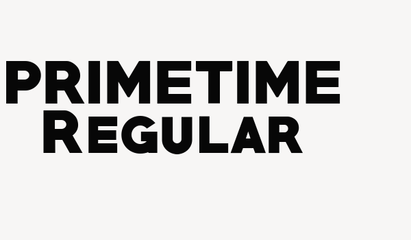 PRIMETIME Regular Font