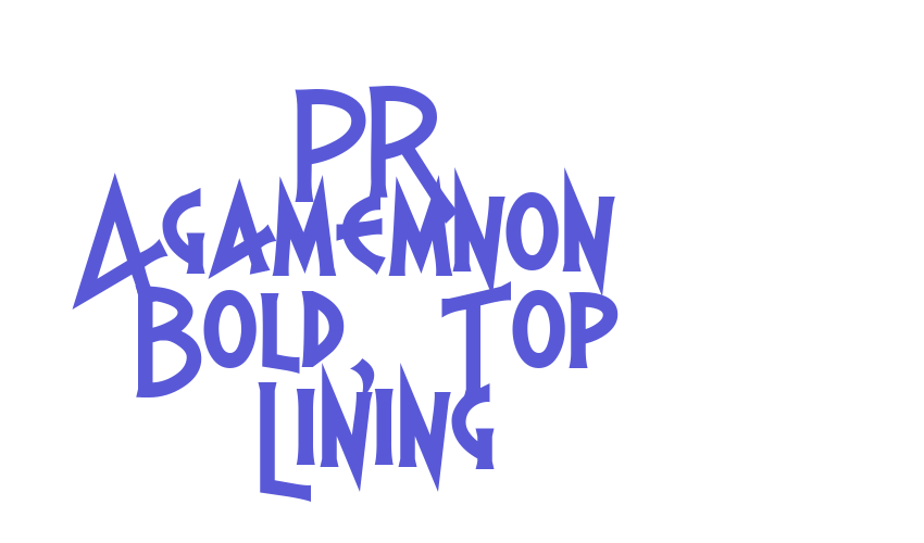 PR Agamemnon  Bold, Top Lining Font