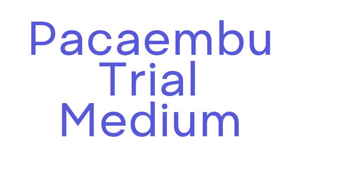 Pacaembu Trial Medium Font Download