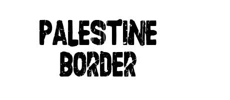 Palestine Border