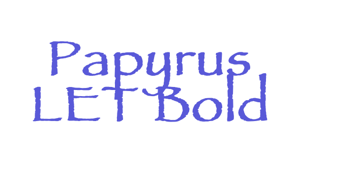 Papyrus LET Bold Font