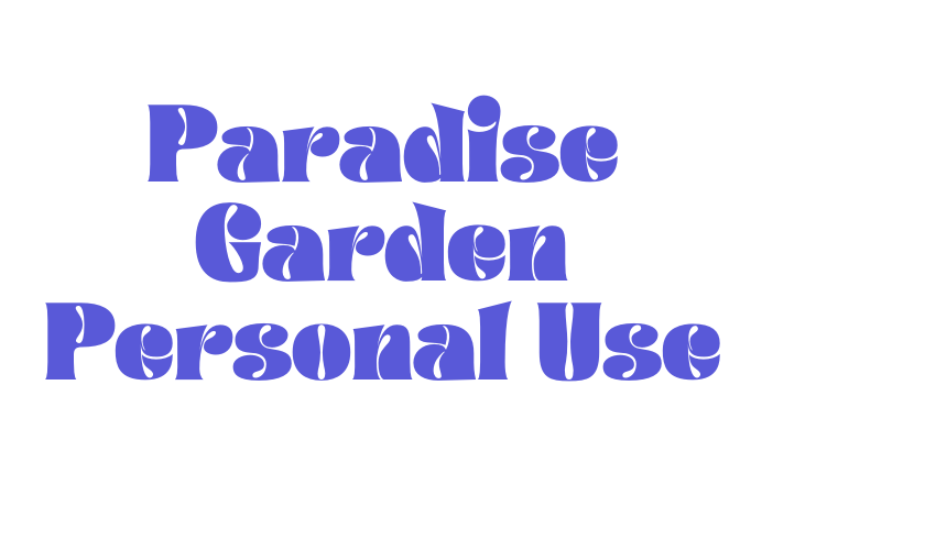 Paradise Garden Personal Use Font Download