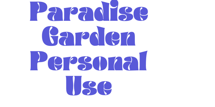 Paradise Garden Personal Use Font Download