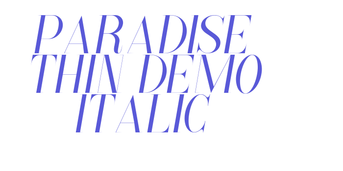 Paradise Thin Demo Italic Font Download