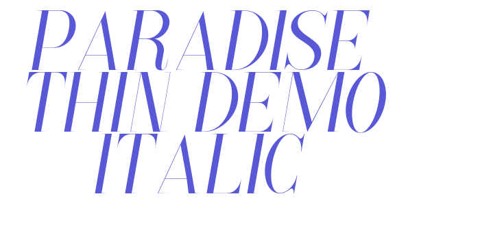 Paradise Thin Demo Italic Font