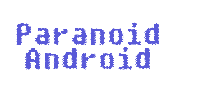 Paranoid Android Font Download