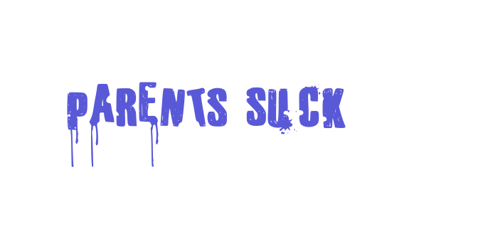 Parents Suck Font