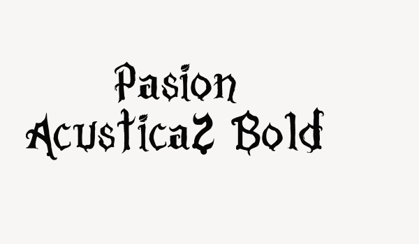 Pasion Acustica2 Bold Font