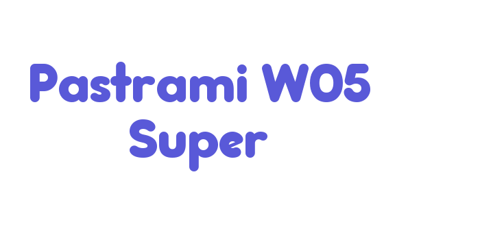 Pastrami W05 Super Font Download