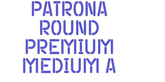 Patrona Round Premium Medium A Font Download