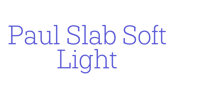 Paul Slab Soft Light Font Download