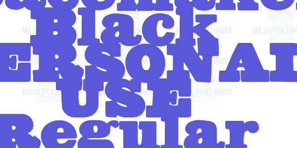 Peacemaker Black PERSONAL USE Regular font free