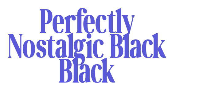 Download Perfectly Nostalgic Black Black Font