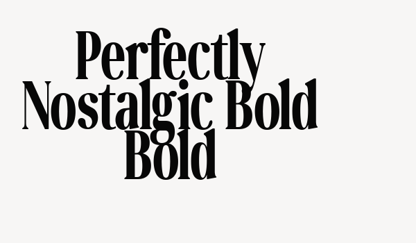 Perfectly Nostalgic Bold Bold Font