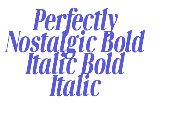 Perfectly Nostalgic Bold Italic Bold Italic Font