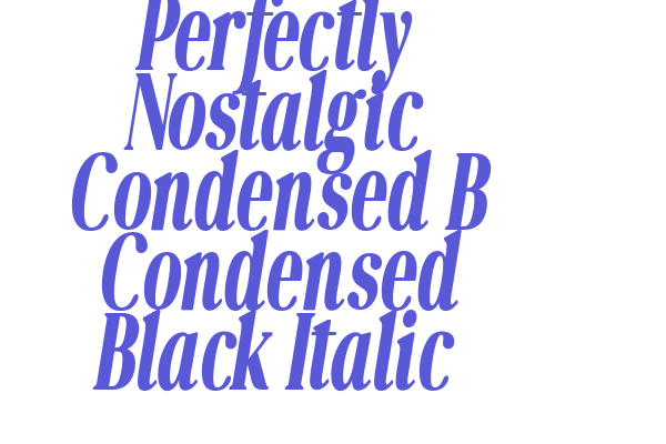 Perfectly Nostalgic Condensed B Condensed Black Italic Font