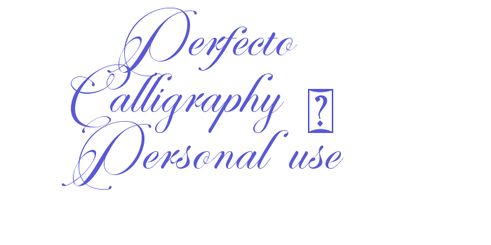 Perfecto Calligraphy – Personal use Font Download