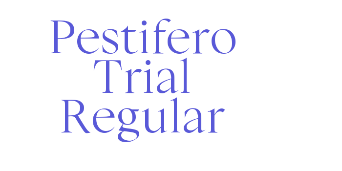 Pestifero Trial Regular Font Download