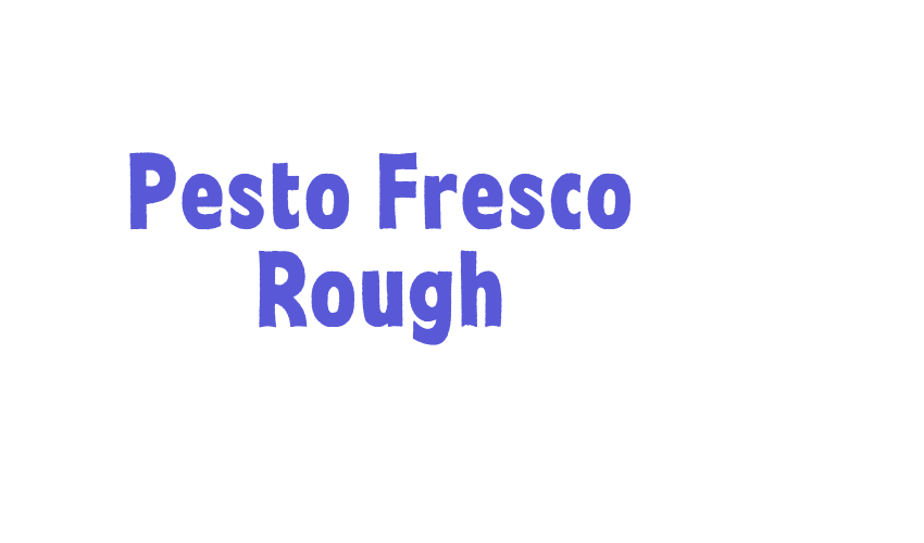 Pesto Fresco Rough Font Download