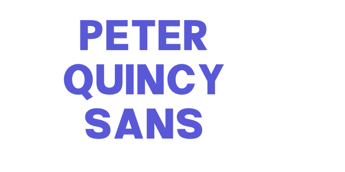 Peter Quincy Sans Font