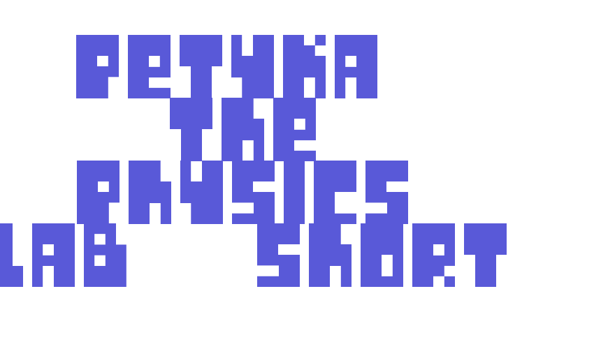 Petyka – The Physics Lab___SHORT Font Download