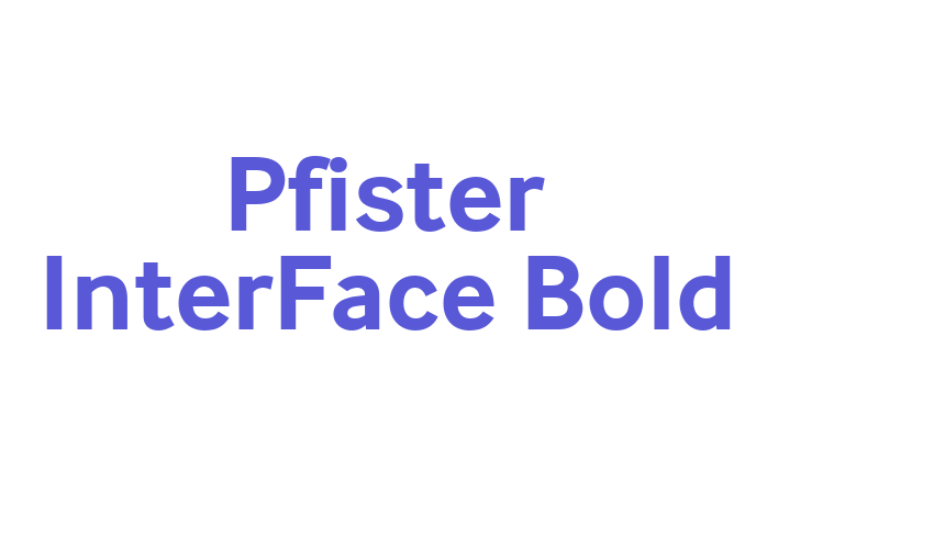 Pfister InterFace Bold Font Download