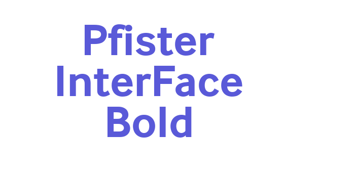 Pfister InterFace Bold Font Download