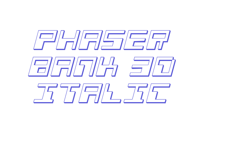 Phaser Bank 3D Italic Font Download