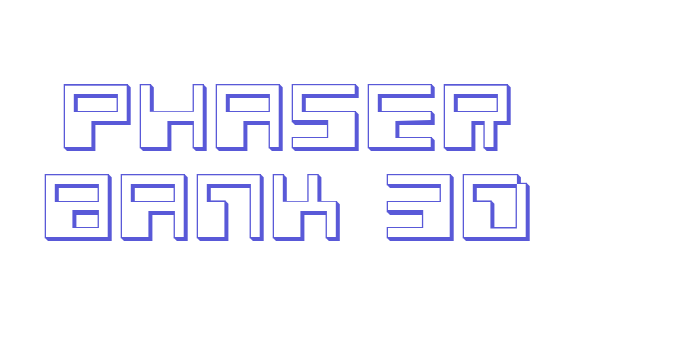 Phaser Bank 3D Font