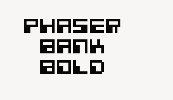 Phaser Bank Bold Font