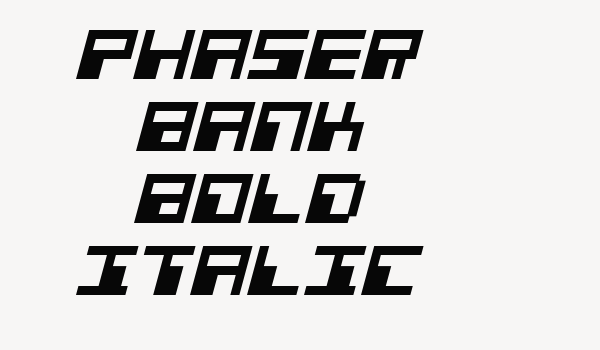 Phaser Bank Bold Italic Font