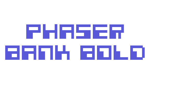 Phaser Bank Bold Font Download