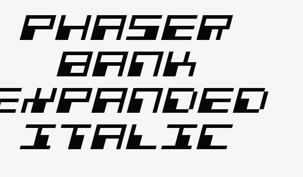 Phaser Bank Expanded Italic Font