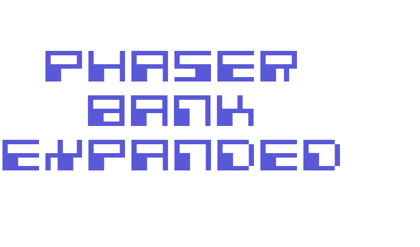 Phaser Bank Expanded Font Download