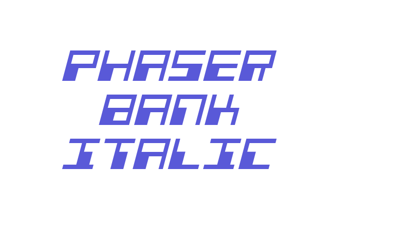 Phaser Bank Italic Font Download