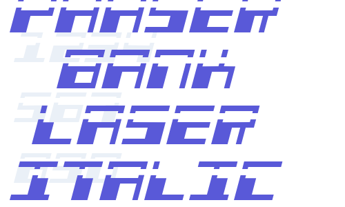 Phaser Bank Laser Italic Font Download