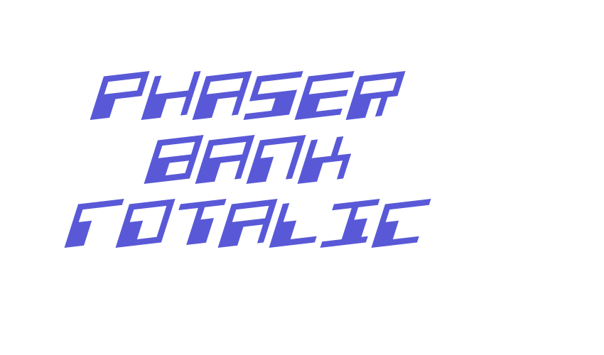 Phaser Bank Rotalic Font Download